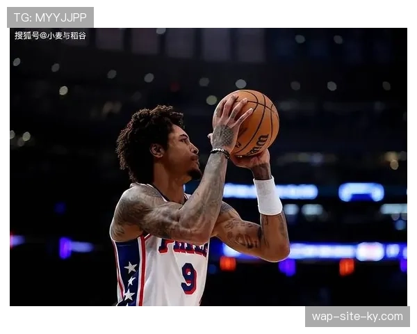 乌布雷10分7篮板拼抢积极，76人侧翼提供能量支持